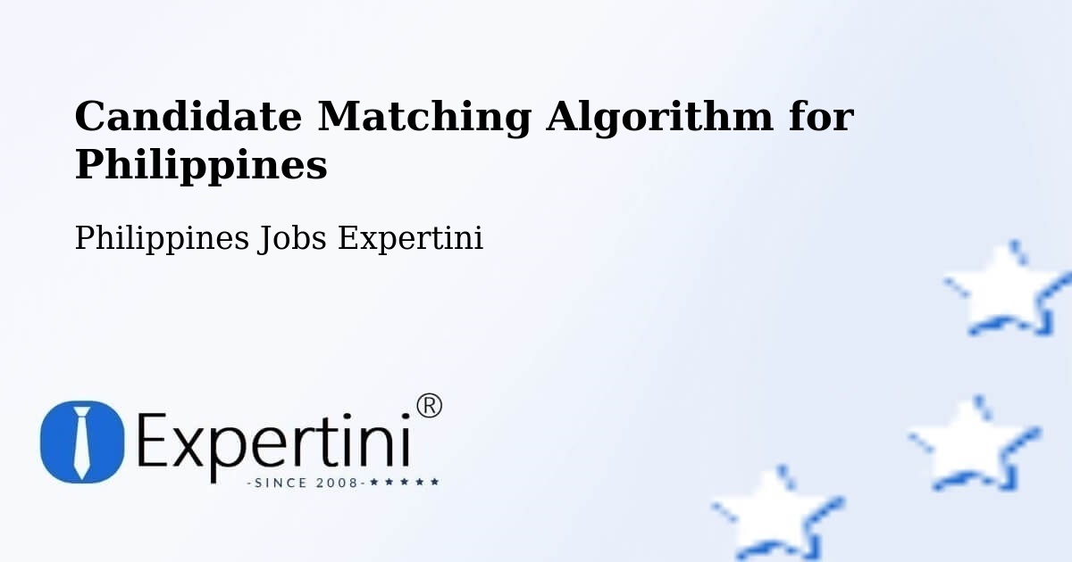 Candidate Matching Algorithm Overview – Cotabato - Philippines Jobs Expertini