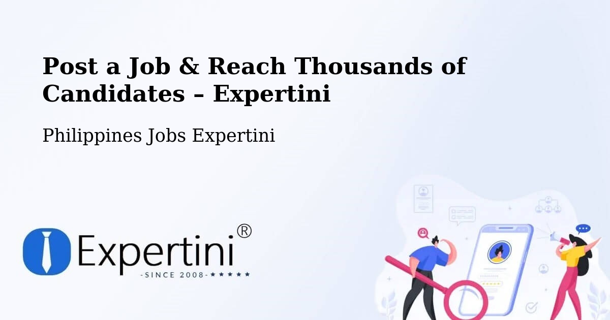 Post a Job in Cotabato – Hire the Right Talent - Cotabato, Philippines Jobs Expertini