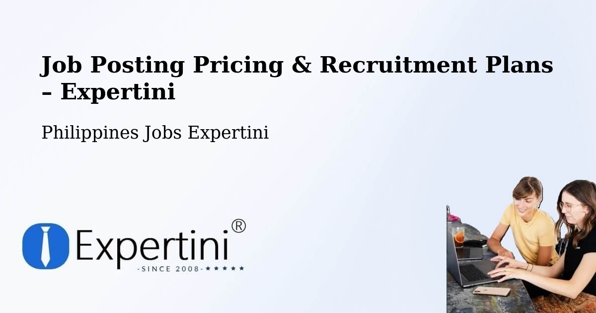 Job Posting Pricing & Recruitment Plans – Cotabato - Cotabato, Philippines Jobs Expertini